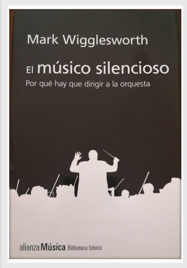 «El músico silencioso – Por qué hay que dirigir a la orquesta»