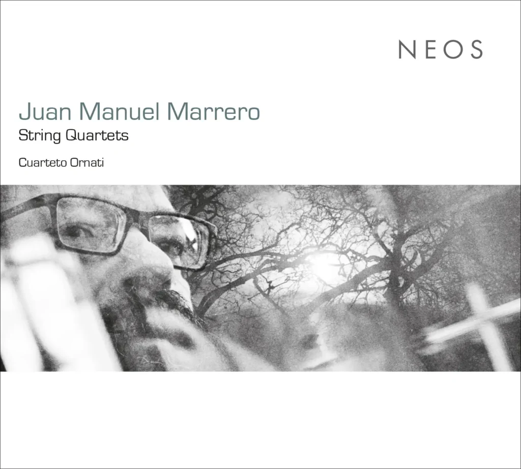 String Quartets, Juan Manuel Marrero (NEOS)